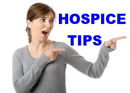 Hospice Tips